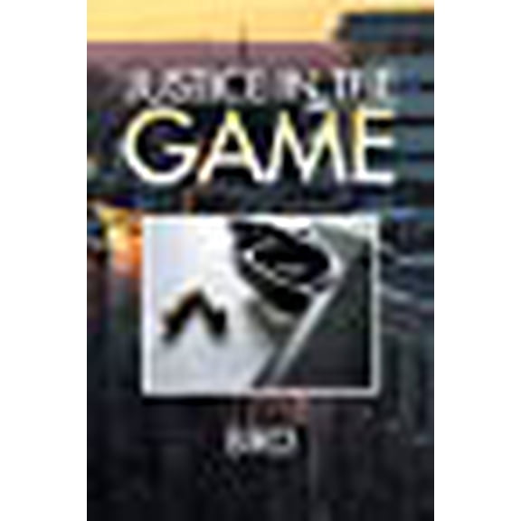 Justice in the Game (Paperback)