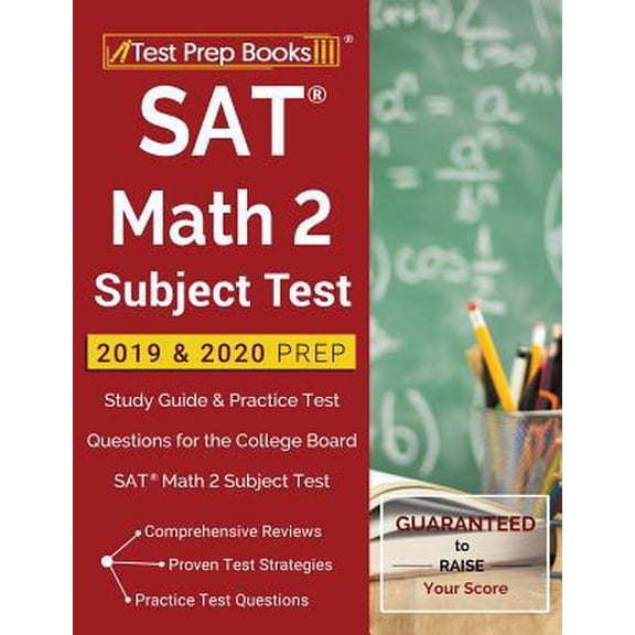Pre-Owned SAT Math 2 Subject Test 2019 & 2020 Prep: Study Guide & Practice Test Questions for the College Board SAT Math 2 Subject Test (Paperback) 1628456426 9781628456424