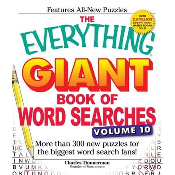 Pre-Owned Everything Series: The Everything Giant Book of Word Searches, Volume 10 : More Than 300 New Puzzles for the Biggest Word Search Fans! (Paperback)
