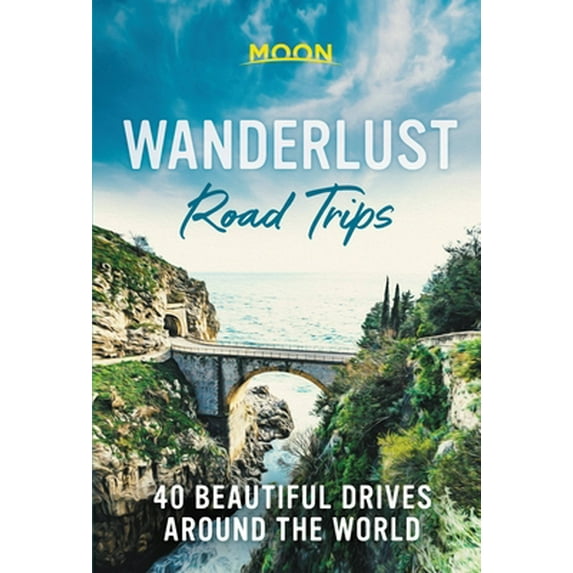 Pre-Owned Wanderlust Road Trips: 40 Beautiful Drives Around the World (Hardcover) 1640495991 9781640495999