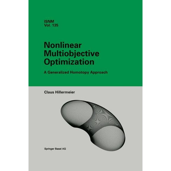 International Numerical Mathematics Nonlinear Multiobjective Optimization: A Generalized Homotopy Approach, Book 135, (Paperback)