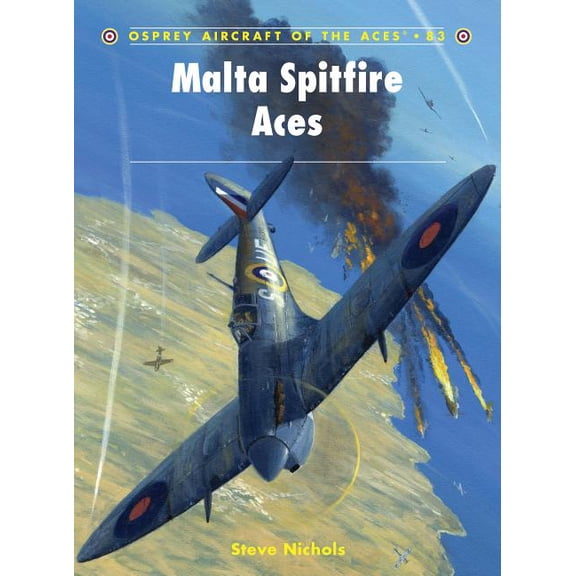 Aircraft of the Aces: Malta Spitfire Aces (Series #83) (Paperback)