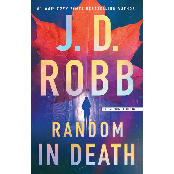In Death Random in Death: An Eve Dallas Novel, Book 58, (Paperback)