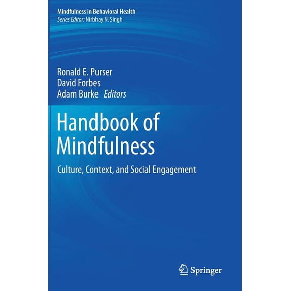 Handbook of Mindfulness: Culture, Context, and Social Engagement