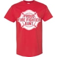 thumbnail image 3 of Inktastic Proud Firefighter Aunt Wht T-Shirt, 3 of 5