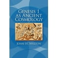thumbnail image 2 of Genesis 1 as Ancient Cosmology, 2 of 2