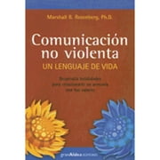 Pre-Owned Comunicacion No Violenta: Un Lenguaje de Vida (Paperback) by Marshall B Rosenberg