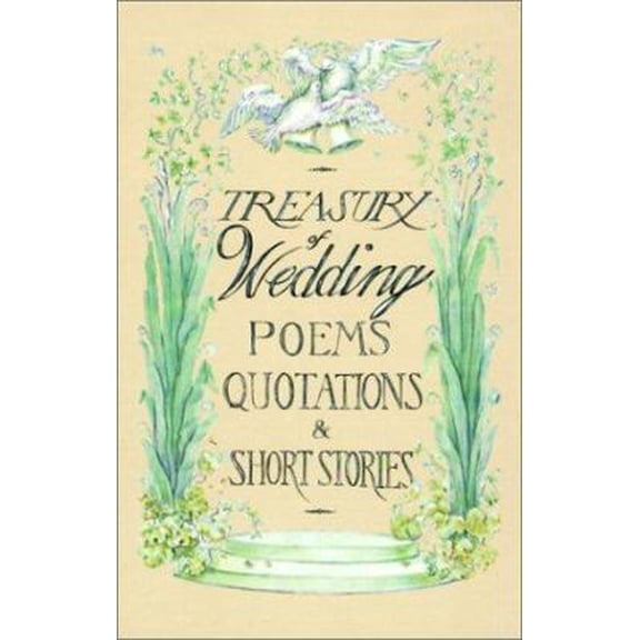 Pre-Owned Treasury of Wedding Poems, Quotations, and Short Stories (Hardcover) 0781806364 9780781806367