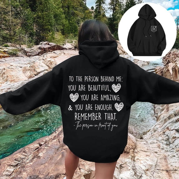 Dear Person Behind Me Hoodies for Women 2025 Long Sleeve Casual You Are Enough Graphic Sweatshirt with Pockets Pullover Top
