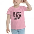 thumbnail image 3 of Go Crazy You Are Going to Be an Aunt Funny Toddler T-Shirts for Boys Girls (Pink, Youth L), 3 of 5