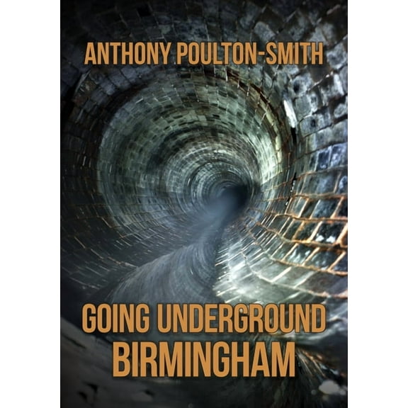 Going Underground: Going Underground: Birmingham (Paperback)