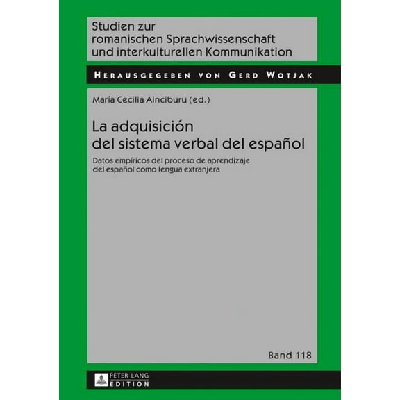 Studien Zur Romanischen Sprachwissenschaft Und Interkulturel: La adquisición del sistema verbal del español (Hardcover)