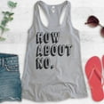 thumbnail image 2 of How About No Tank Top, Ladies Racerback Tank Top, Sassy Tank, Sarcastic Tank, Nope Tank, Heather Gray, XX-Large, 2 of 3