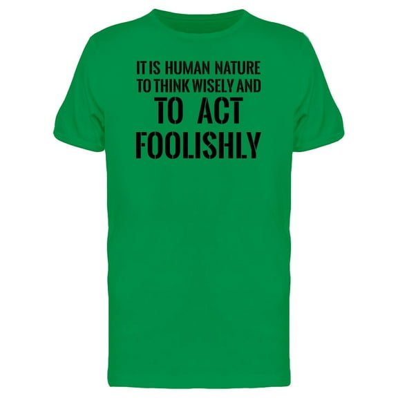 Human Nature: To Think Wisely Tee Men's -Image by Shutterstock