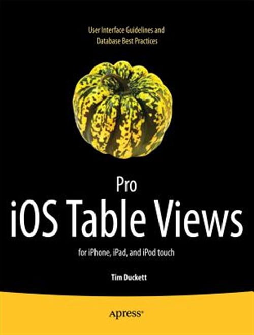 Pre-Owned Pro IOS Table Views: For Iphone, Ipad, and iPod Touch (Paperback)