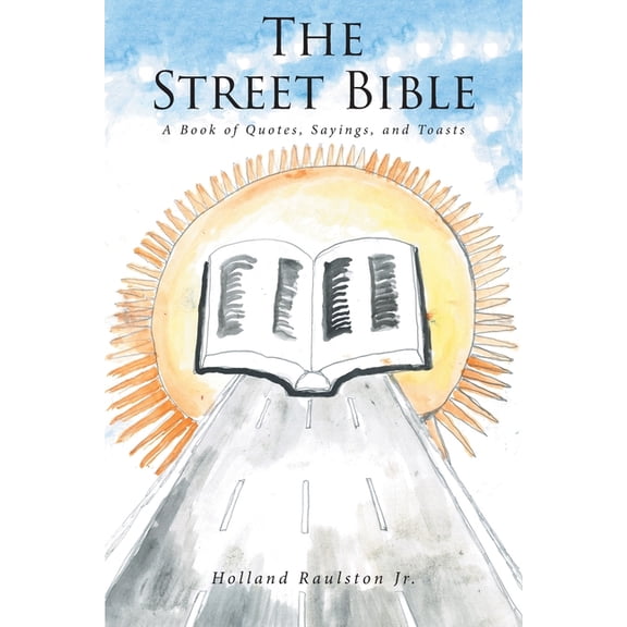 The Street Bible: A Book of Quotes, Sayings, and Toasts, (Paperback)