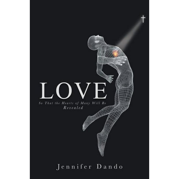 Love: So That the Hearts of Many Will Be Revealed (Paperback)