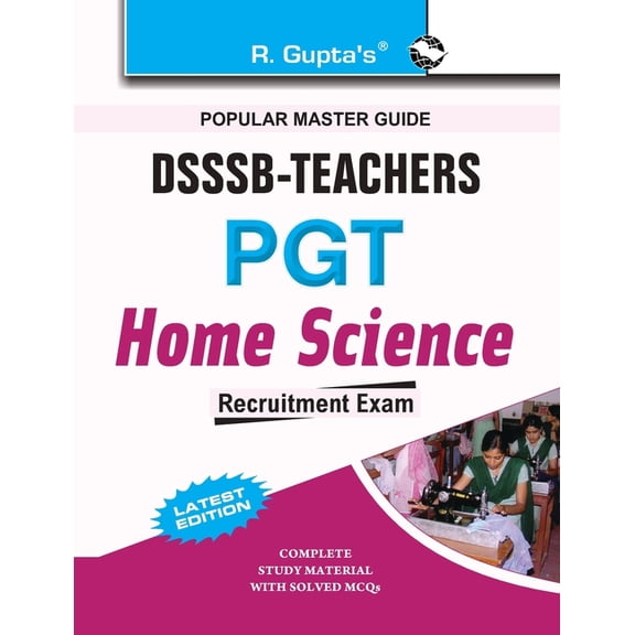 Dsssb: Teachers PGT Home Science Exam Guide, (Paperback)