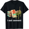 thumbnail image 1 of I Eat Cement Shirt Cat Meme Shirt I Eat Cement Camiseta, 1 of 2
