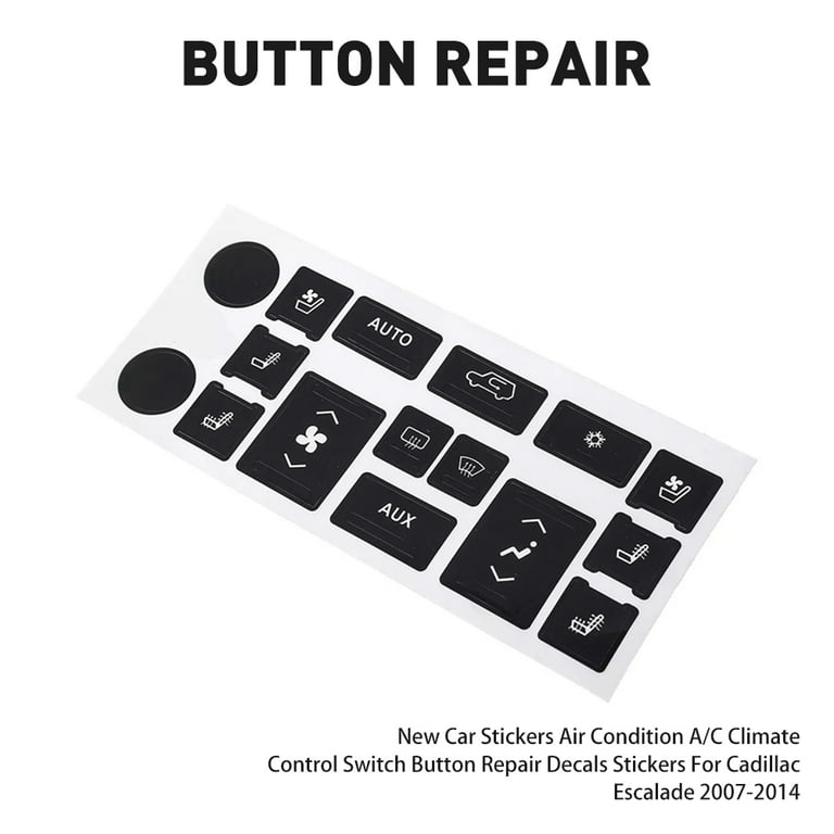 AC Dash Button Repair Kit, Car Button Decals - Best for Fixing Ruined Faded  Buttons Sticker Replacement Fits 07-14 Cadillac Escalade 