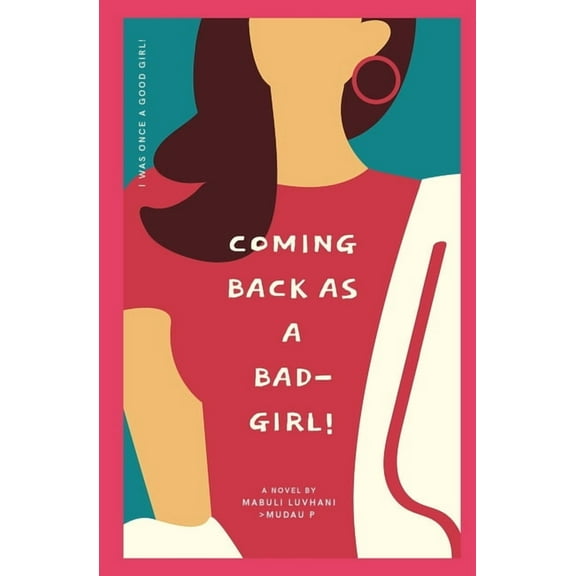 coming back as a bad-girl (Paperback)