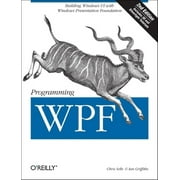 Programming Wpf : Building Windows Ui with Windows Presentation Foundation (Edition 2) (Paperback)