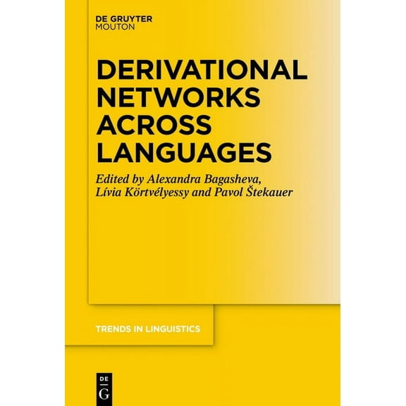 Trends in Linguistics. Studies and Monog Derivational Networks Across Languages, Book 340, (Hardcover)