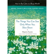 Pre-Owned The Things You Can See Only When You Slow Down: How to Be Calm in a Busy World (Hardcover 9780143130772) by Haemin Sunim, Chi-Young Kim