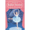 A Treasury of Ballet Stories (The Kingfisher Treasury of Stories) [Paperback - Used]