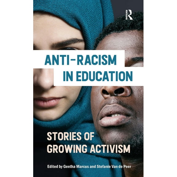 Anti-racism in Education: Stories of Growing Activism, (Hardcover)