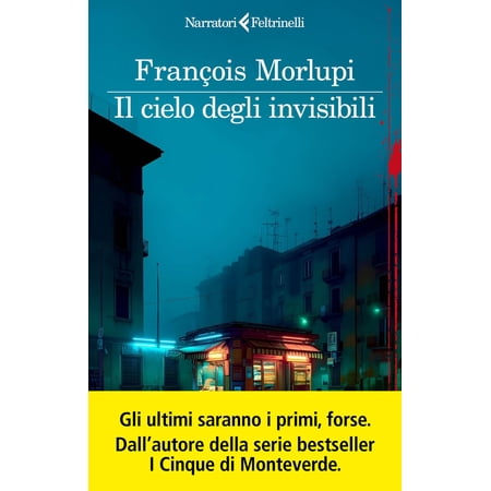 Fran&ccedil;ois Morlupi Il cielo degli invisibili (Paperback)