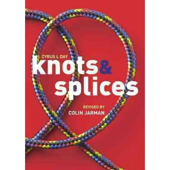 Knots and Splices (Paperback) by Colin Jarman