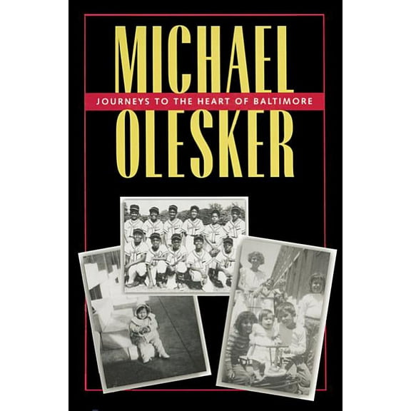 Journeys to the Heart of Baltimore, (Paperback)