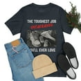 thumbnail image 6 of Fathers Day 2023 The Toughest Job Youll Ever Love Fatherhood T-Shirt S-3XL, 6 of 8