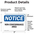 thumbnail image 2 of (2 Pack) Non-Conformance Area OSHA Notice Sign 7 Inch X 5 Inch Vinyl Label Decal Sticker Weather Resistant, UV Protected for Workplace, Business, and Construction Site, Made in the USA, 2 of 7
