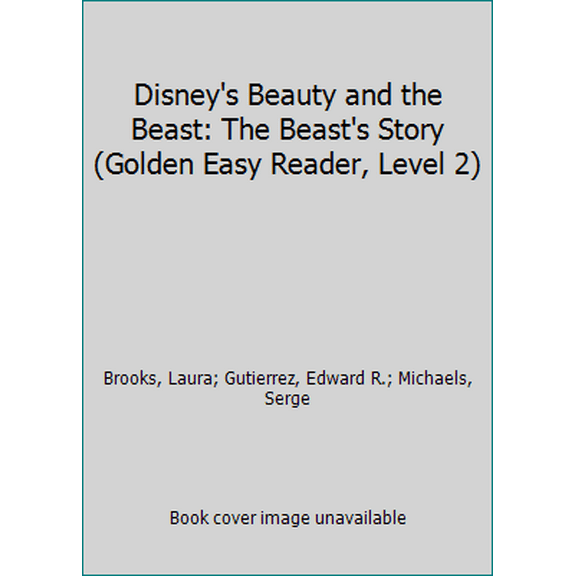 Pre-Owned Disney's Beauty and the Beast: The Beast's Story (Hardcover) 0307115526 9780307115522