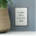 thumbnail image 2 of Designs ByLITA Do What Makes Your Soul Shine 11 x 14 UNFRAMED Print Inspirational Wall Art, 2 of 3