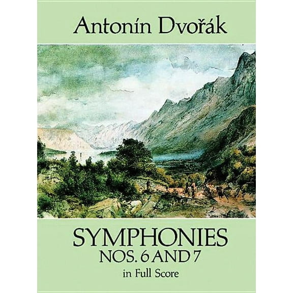 Dover Orchestral Music Scores Symphonies Nos. 6 and 7 in Full Score, (Paperback)