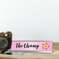 thumbnail image 2 of The Champ, Floral Designer Desk Sign 2 x 8, 2 of 3