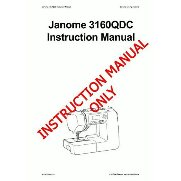 Janome Spare Part 3160QDC Sewing Machine Instruction Manual Reprint
