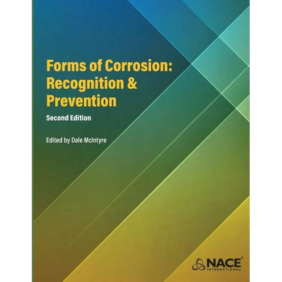 Forms of Corrosion: Recognition and Prevention, Second Edition (Paperback)