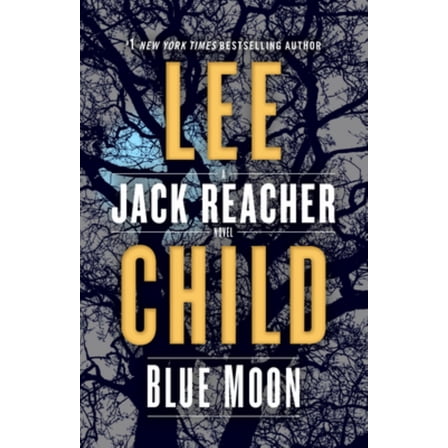 Blue Moon: A Jack Reacher Novel