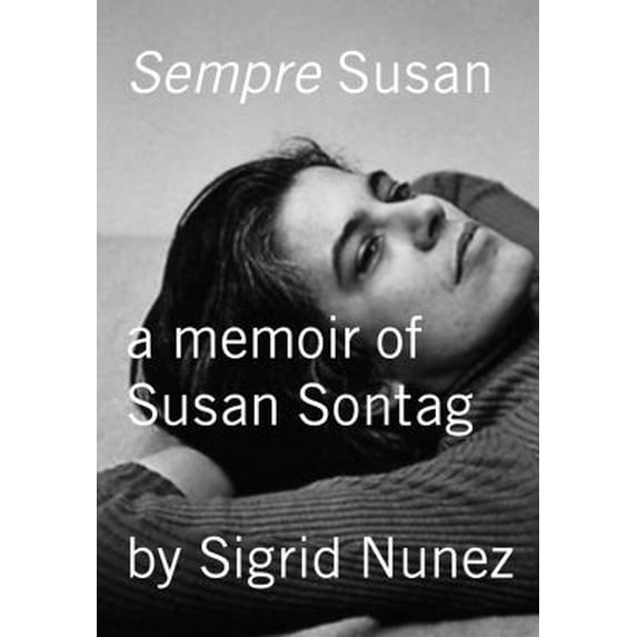 Pre-Owned Sempre Susan: A Memoir of Susan Sontag (Hardcover) 1935633228 9781935633228