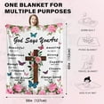 thumbnail image 4 of Christian Gifts for Women Christian Blanket for Women -God Say You are- Faith Religious Gifts Spiritual Inspirational Gifts Confirmation Gifts for Girls Catholic Gifts Throw Blanket 60"X50", 4 of 5