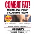 thumbnail image 1 of Pre-Owned Combat Fat!: America's Revolutionary 8-Week Fat-Loss Program (Hardcover) 1578260892 9781578260898, 1 of 1