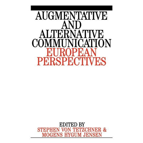 Exc Business and Economy (Whurr) Augumentative and Alternative Communication: European Perspectives, Book 48, (Paperback)