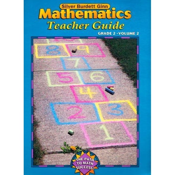 Pre-Owned Silver Burdett Ginn Mathematics Grade 2, Volume 2, Teacher's Guide (The Path to Math Success), 9780382374449, 0382374444, Paperback,