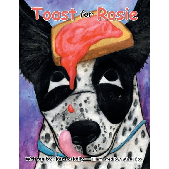Toast for Rosie (Paperback)