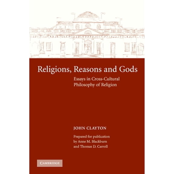 Pre-Owned Religions, Reasons and Gods (Hardcover) by John Clayton, Anne M Blackburn, Thomas D Carroll