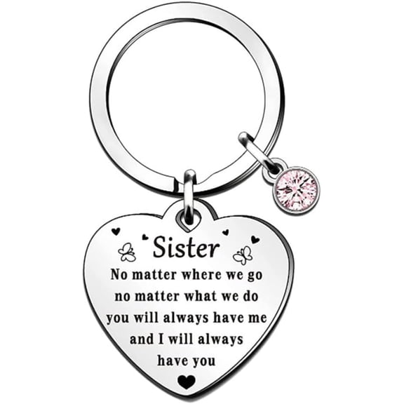 Sister Birthday Gifts Keychain from Sister No Matter Where We Go No Matter What We Do Keyring for Sisters Unbiological Sister Christmas Gift for Sister Besties Key Chain